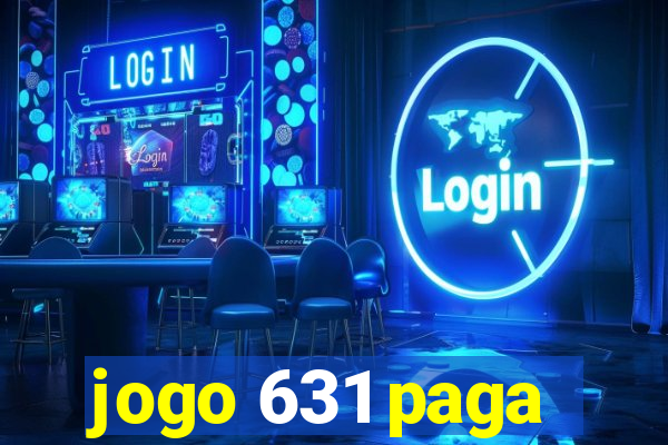 jogo 631 paga